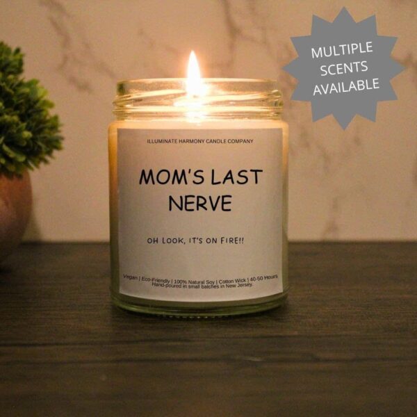 Mom's Last Nerve Candle | Funny Candles | Personalized Candle Gift | Last Nerve Candle | Funny Mom Candles | Gift For Her | Holiday Gift