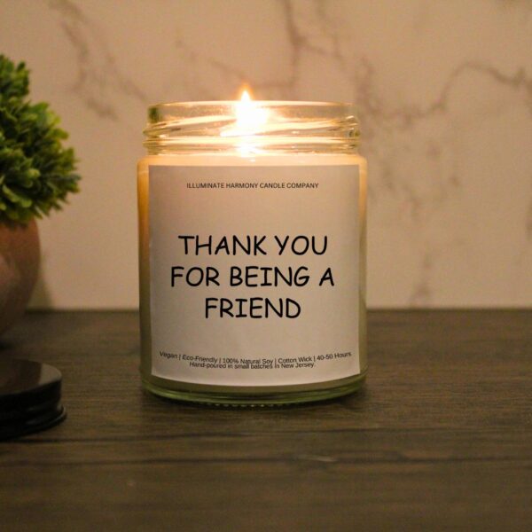 Thank You For Being A Friend Candle Best Friend Gift Favorite Friend Candle Gift Bestie Gift Heartfelt Companion Friendship Candle