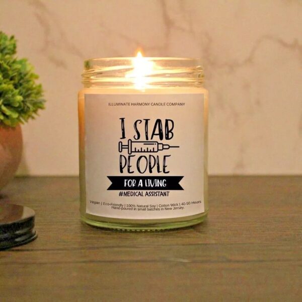 I Stab People For A Living #Medical Assistant Candle Gift | Medical Assistant Gift | Gift Ideas For Medical Assistant Week | Birthday Gift