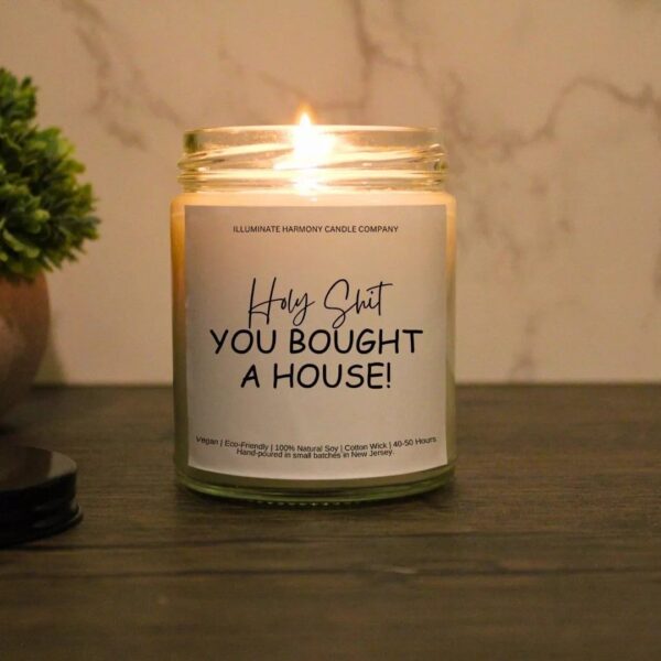 Holy Sh*t You Bought A House Candle | New Home Owner Gift | First Time Home Present | New Home Gift Ideas | Presents For New House Owners