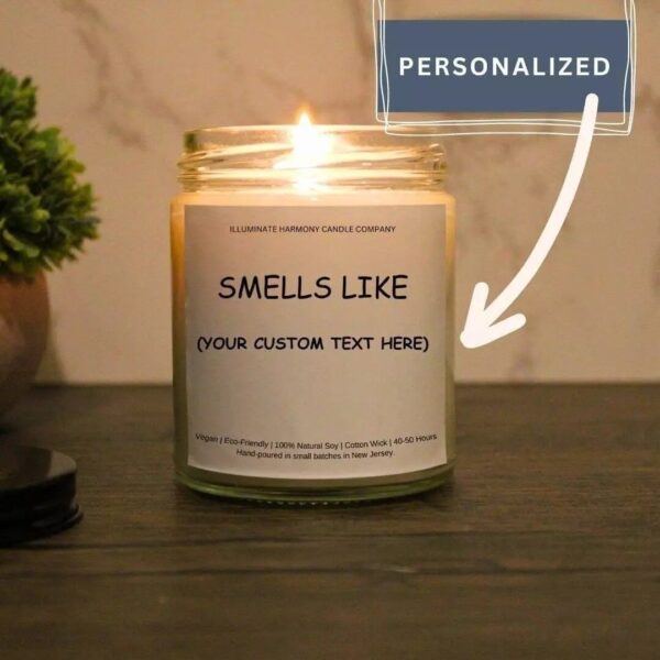 Custom Text Smells Like Candle | Personalized Scented Soy Candle | Choose Your Scent | Perfect Gift for Birthdays Or Special Occasions | 7oz
