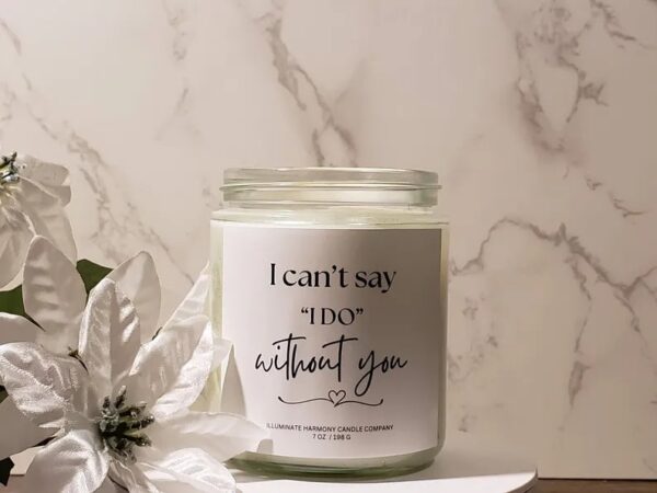 I Can't Say I Do Without You Candle | Bridesmaids Gift | Bridesmaid Proposal Candle |Will You Be My Bridesmaid Proposal Gift Box Idea Candle