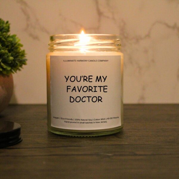 You're My Favorite Doctor Candle | Funny Candle | Physician Gift | Doctor