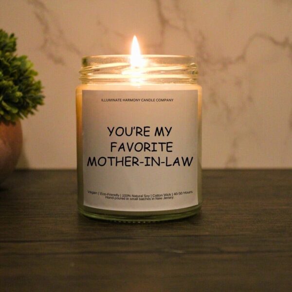 You're My Favorite Mother-In-Law Candle | Funny Candles | Personalized Candle