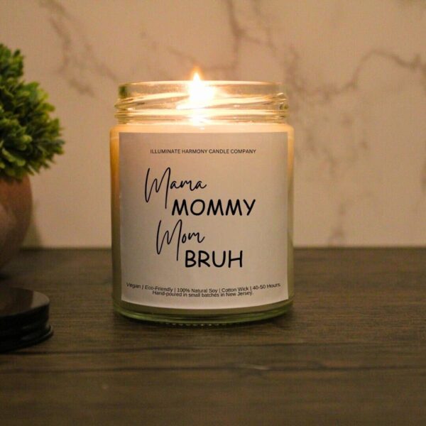 Mama, Mommy, Mom, Bruh Candle | Mother's Day Candles | Funny Mom Candles |