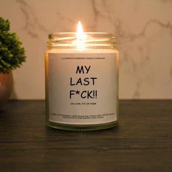 My Last F*ck Candle |  Candles Funny Quotes | Personalized Candle Gift | BFF
