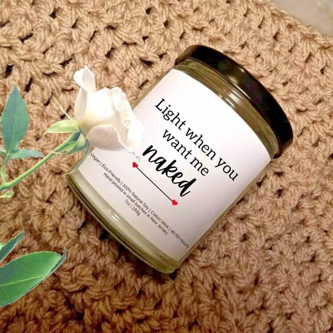 Light When You Want Me Naked Candle| Valentine's Day Candle| Romantic Candle|