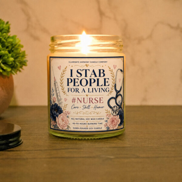 I Stab People For A Living #Nurse Candle | Nurse Gift | Nursing School Graduate