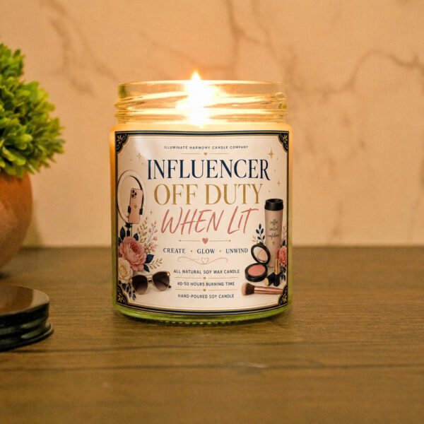 Influencer Off Duty When Lit Candle | Humorous Gifts For Friends Or Coworkers |