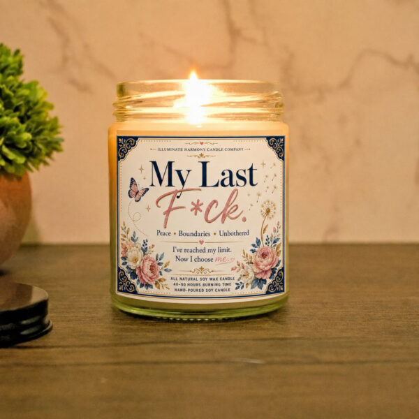 My Last F*ck Candle |  Candles Funny Quotes | Personalized Candle Gift | BFF