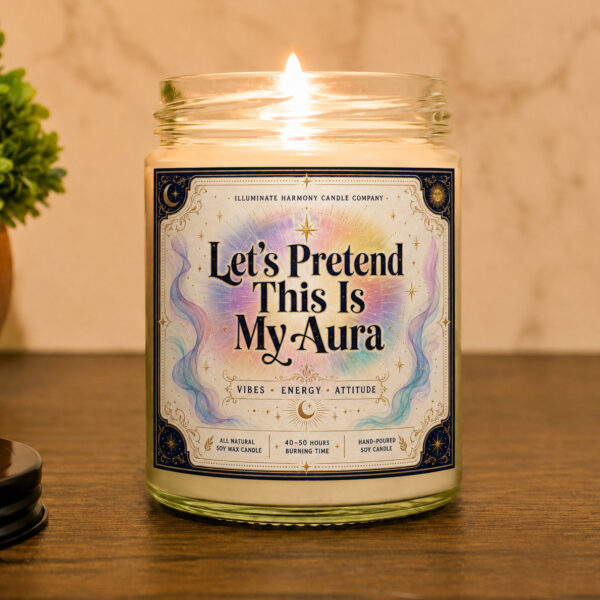 Let's Pretend This Is My Aura Candle | Funny Mom Gift | Funny Gift For Dad |