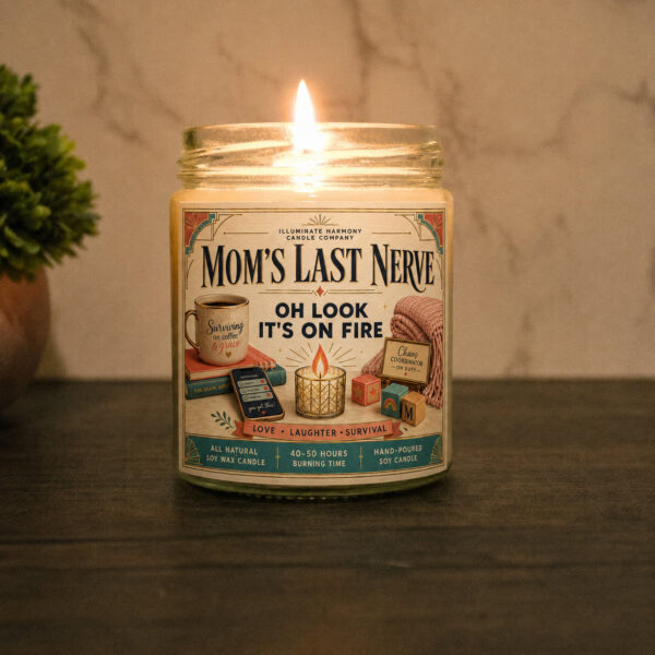 Mom's Last Nerve Candle | Funny Candles | Personalized Candle Gift | Last Nerve