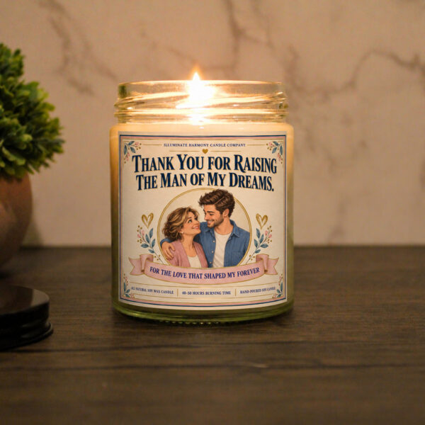 Thank You For Raising The Man Of My Dreams Candle | Birthday Gifts|