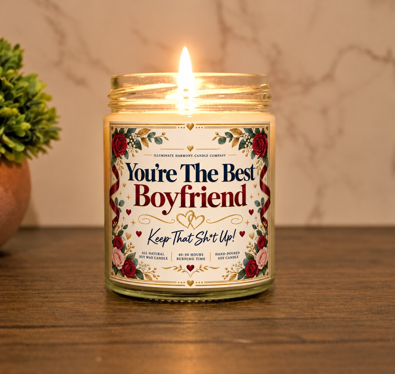 Your The Best Boyfriend Keep That Sh*t Up Candle | Funny Gift | Gift For Him |