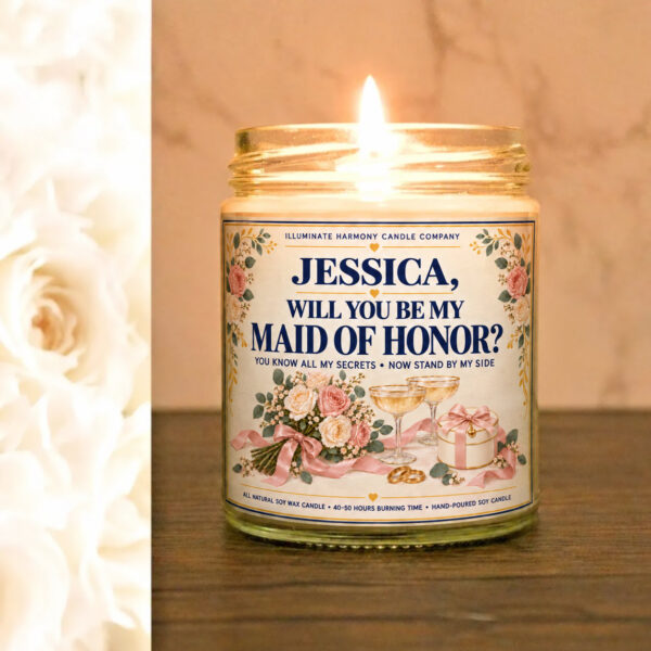 Jessica Will You Be My Maid Of Honor Candle | Maid Of Honor Proposal Gift |