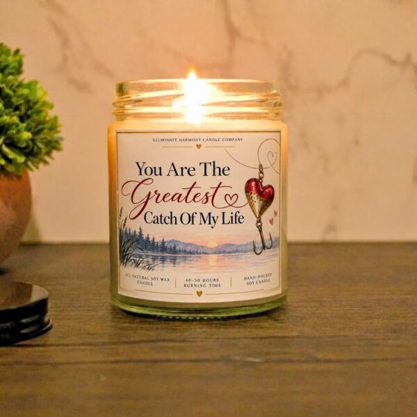 You Are The Greatest Catch Of My Life Candle |Anniversary Gift For Spouse |Gift