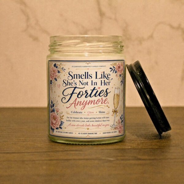 Smells Like She's Not In Her Forties Anymore Candle | 50th Birthday Gift Ideas