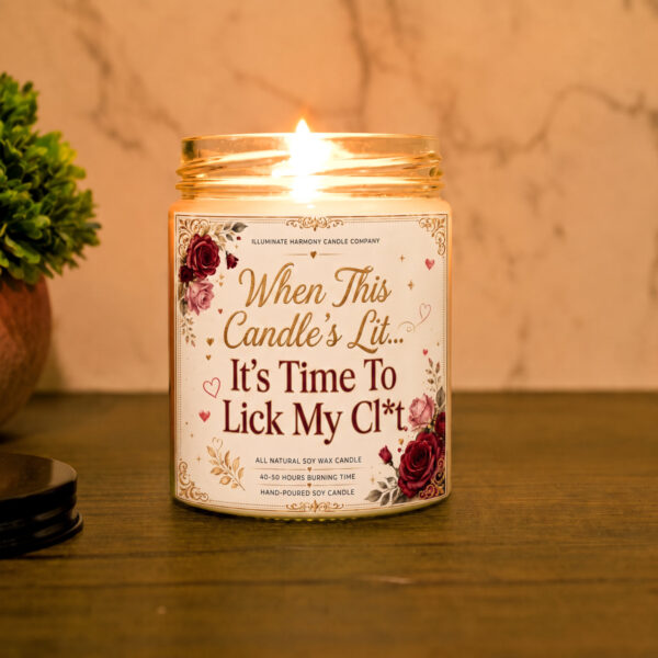 When This Candle's Lit, It's Time To Lick My Cl*t Candle | Funny Boyfriend