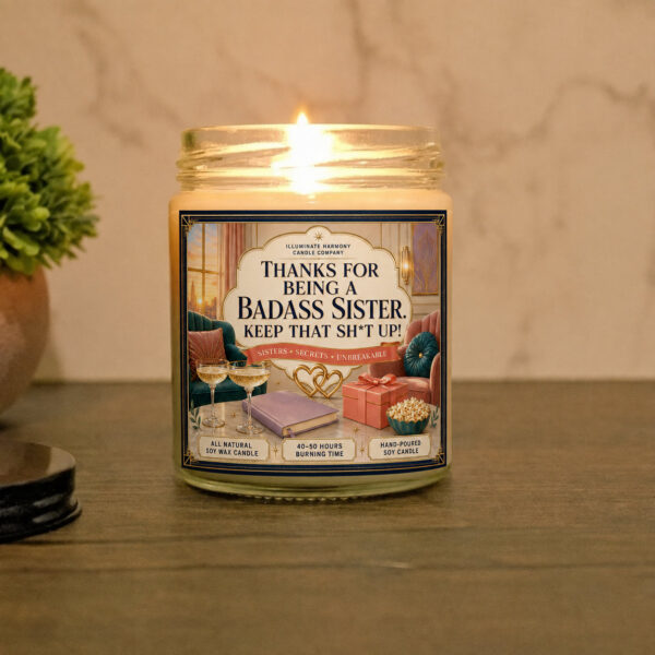 Thanks For Being A Badass Sister | Sister Candle | Sister Gift | Sister