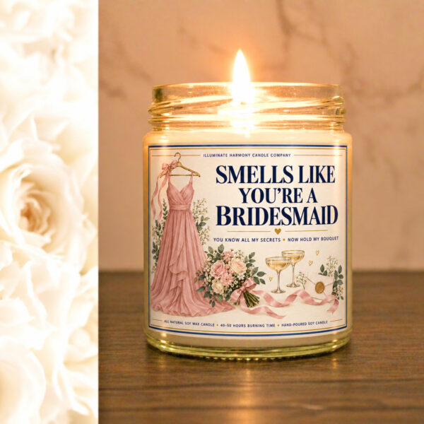 Smells Like You're A Bridesmaid Candle | Wedding Bridesmaid Proposal Candle
