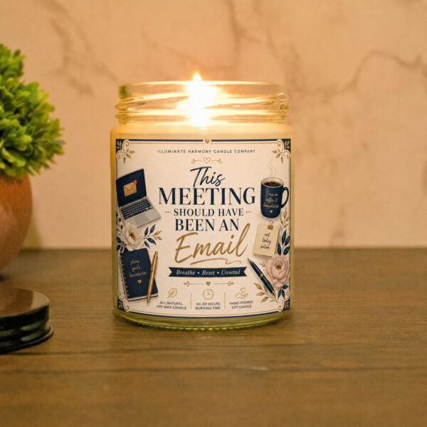 This Meeting Should Have Been An Email Candle | Funny Gift | Joke Candle |