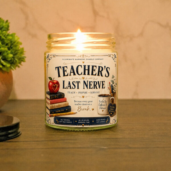 Teacher's Last Nerve Candle | Funny Candles | Personalized Candle Gift | Last